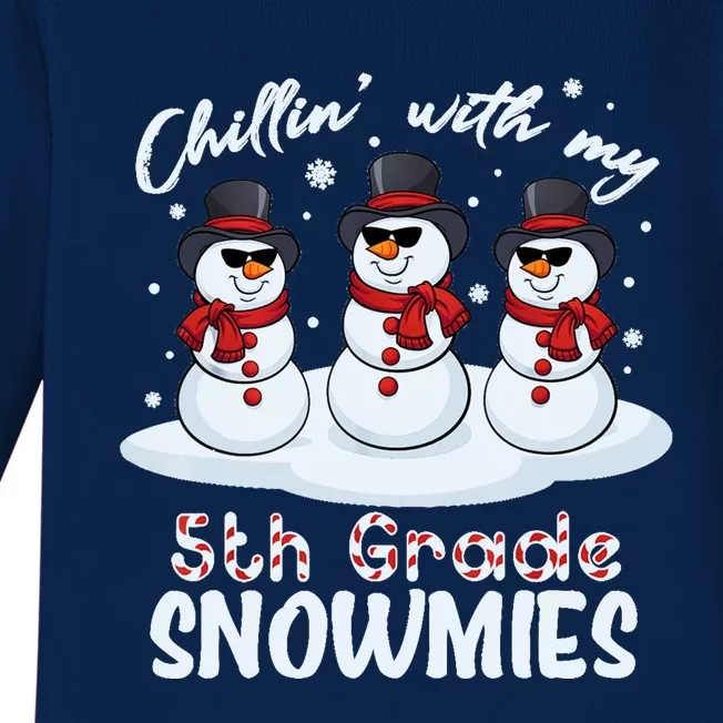 Chillin With My 5th Grade Snowmies Teacher Xmas Pajamas Cool Gift Baby Long Sleeve Bodysuit