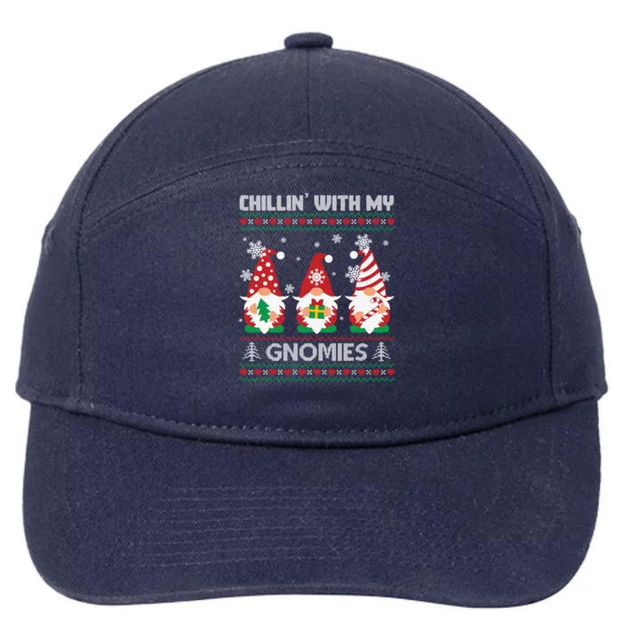 Chillin With My Gnomies Matching Family Christmas Gnome Meaningful Gift 7-Panel Snapback Hat