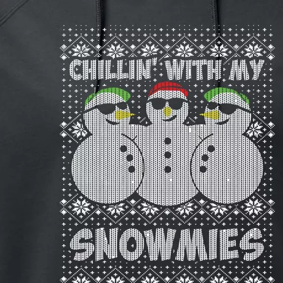 Chillin With My Snowmies Funny Ugly Christmas Performance Fleece Hoodie