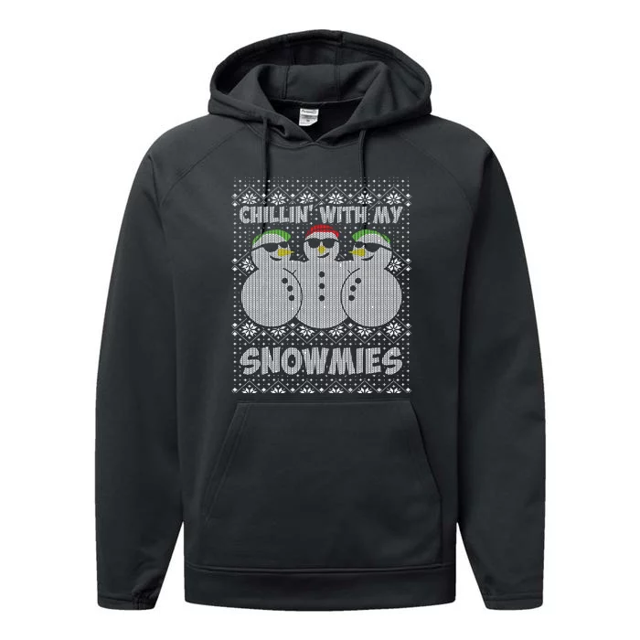 Chillin With My Snowmies Funny Ugly Christmas Performance Fleece Hoodie