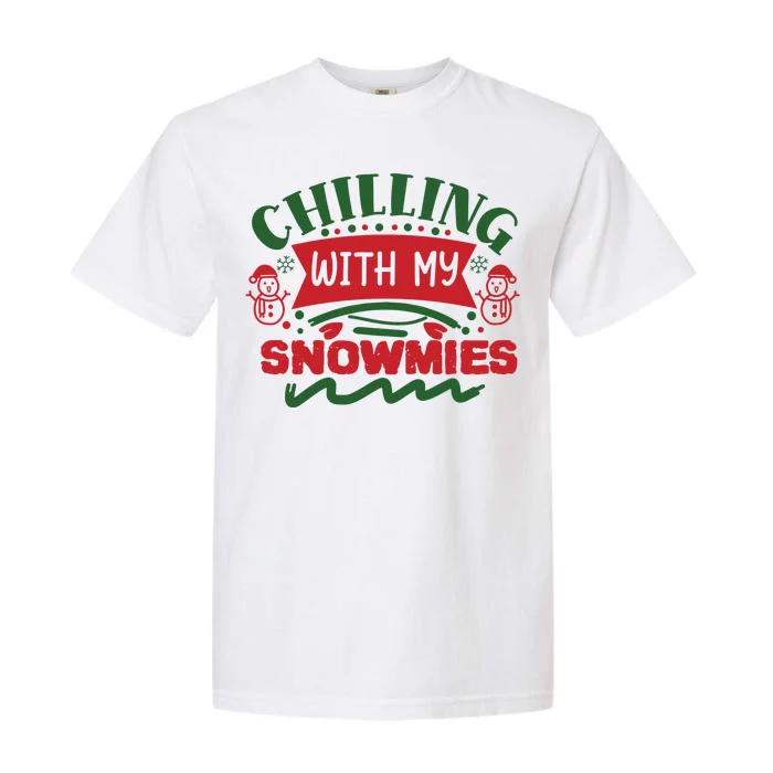 Chilling With My Snowmies Winter Garment-Dyed Heavyweight T-Shirt