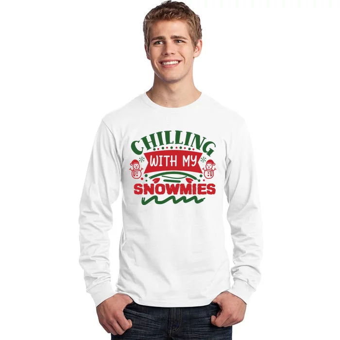 Chilling With My Snowmies Winter Tall Long Sleeve T-Shirt