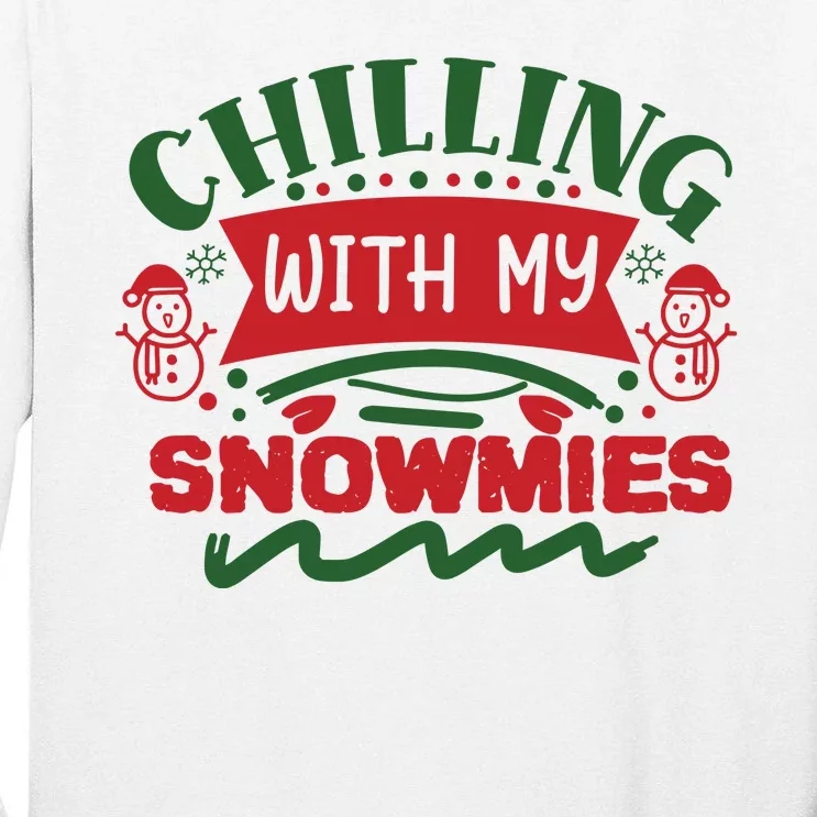 Chilling With My Snowmies Winter Tall Long Sleeve T-Shirt