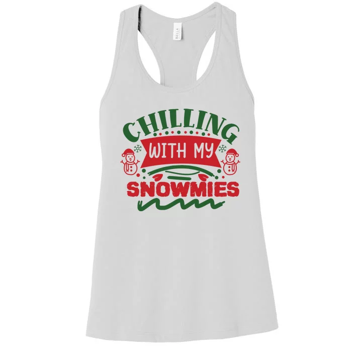 Chilling With My Snowmies Winter Women's Racerback Tank