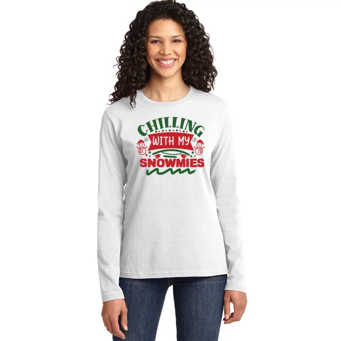 Chilling With My Snowmies Winter Ladies Long Sleeve Shirt