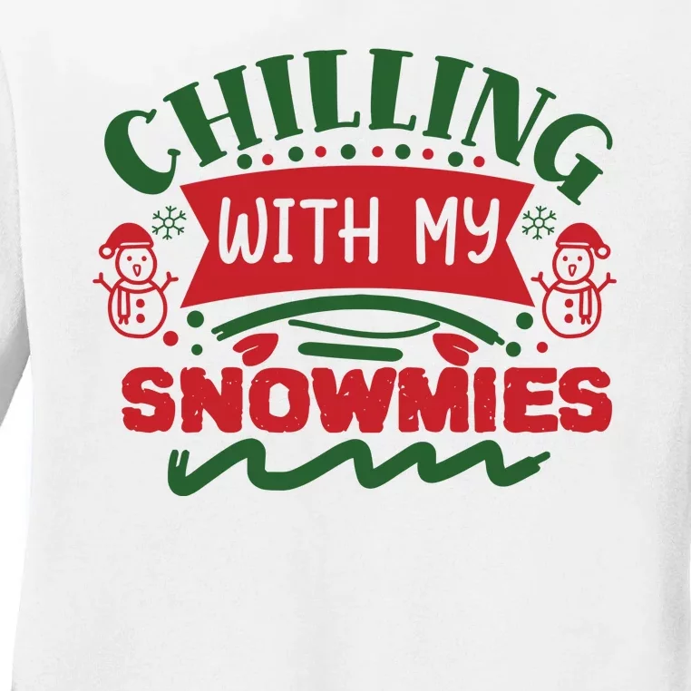 Chilling With My Snowmies Winter Ladies Long Sleeve Shirt