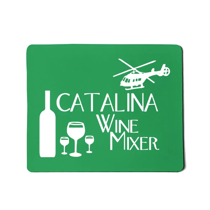 Catalina Wine Mixer Comedy Step Brothers Novelty Mousepad