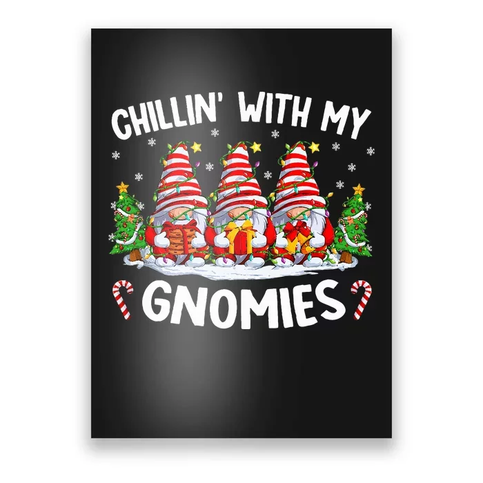 Chillin With My Gnomies Matching Family Christmas Pjs Gnome Poster