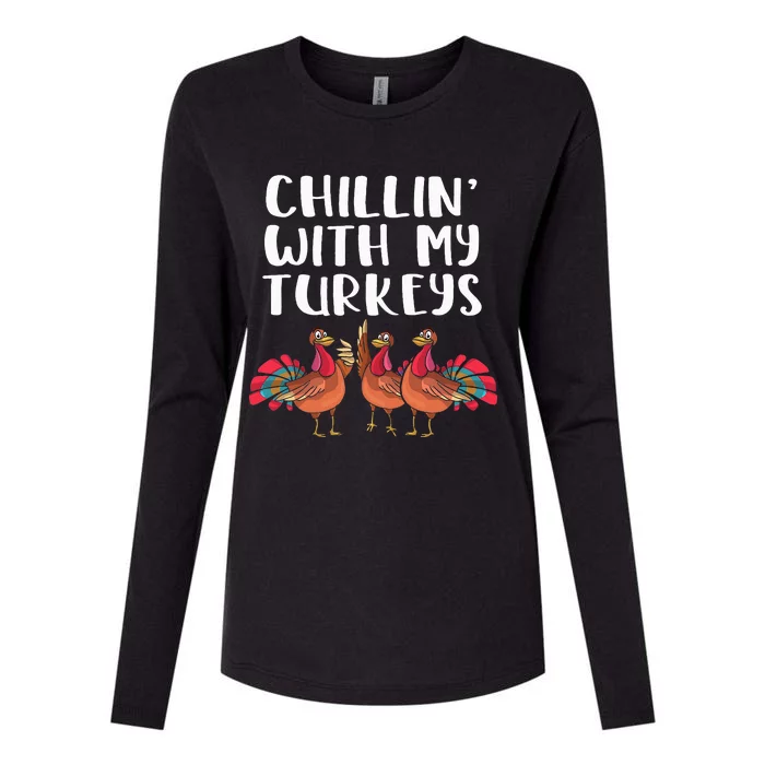 Chillin' With My Turkeys Thanksgiving Season Family Lover Womens Cotton Relaxed Long Sleeve T-Shirt