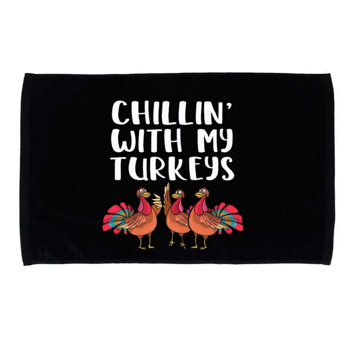 Chillin' With My Turkeys Thanksgiving Season Family Lover Microfiber Hand Towel