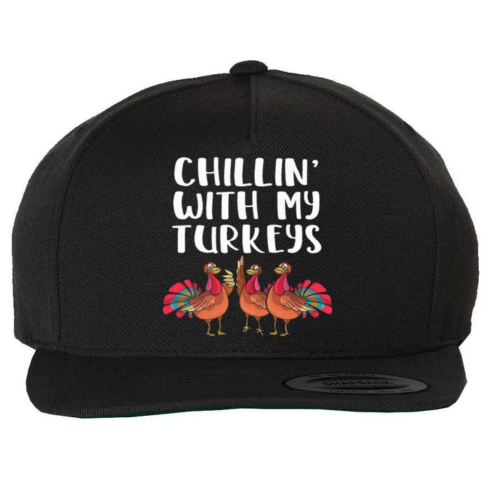 Chillin' With My Turkeys Thanksgiving Season Family Lover Wool Snapback Cap