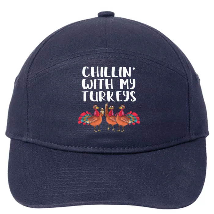 Chillin' With My Turkeys Thanksgiving Season Family Lover 7-Panel Snapback Hat