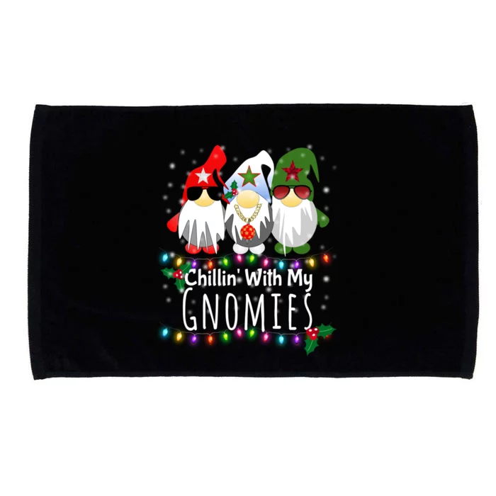 Chillin With My Gnomies Great Gift Funny Christmas Gnome Gift Funny Gift Microfiber Hand Towel