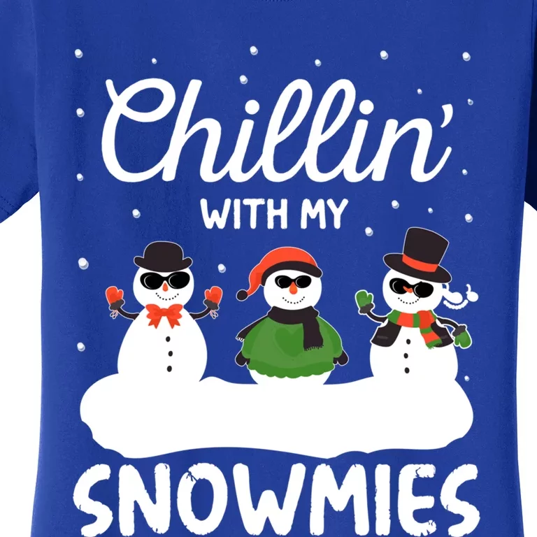 Chillin With My Snowmies Outfit Gift Cool Christmas Snow Gift Women's T-Shirt