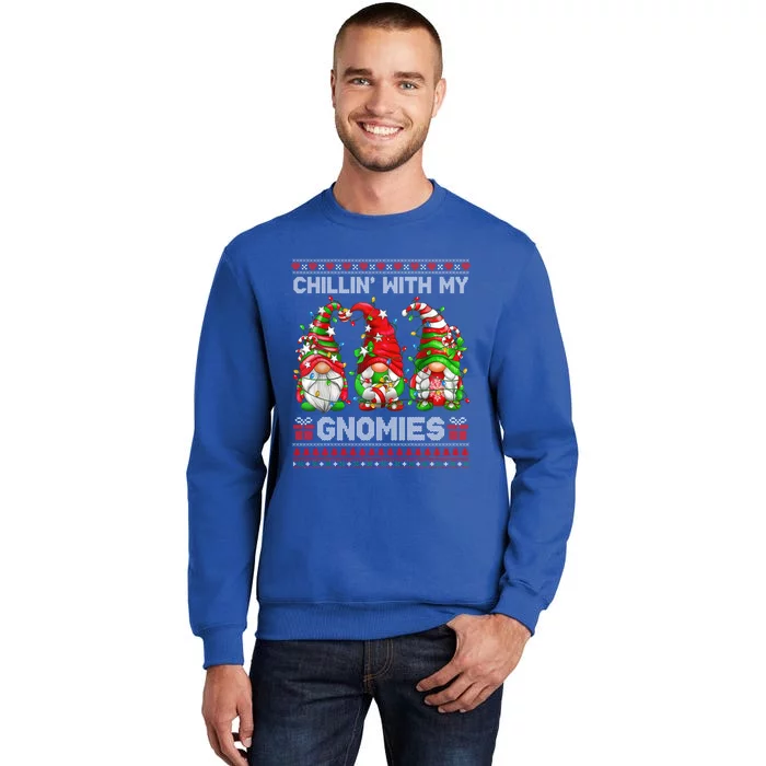 Chillin With My Gnomies Ugly Christmas Sweaters Gnome Xmas Cute Gift Tall Sweatshirt