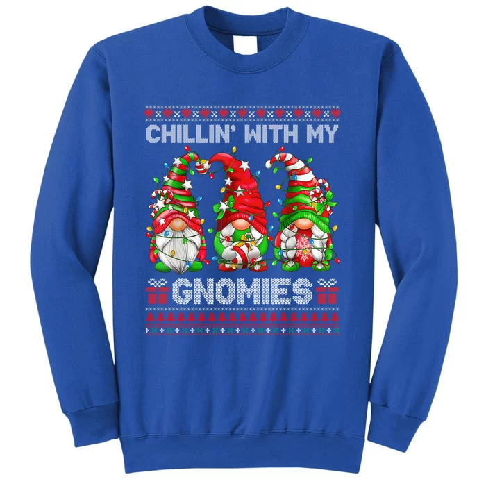 Chillin With My Gnomies Ugly Christmas Sweaters Gnome Xmas Cute Gift Tall Sweatshirt