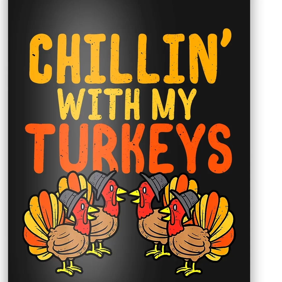 Chillin With My Turkeys Thanksgiving Family Boys Poster