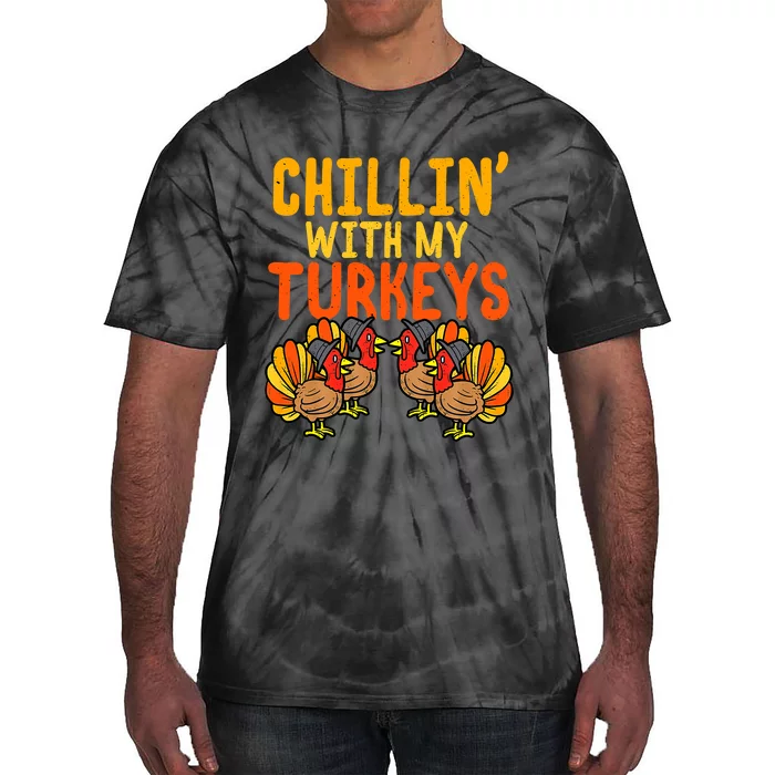 Chillin With My Turkeys Thanksgiving Family Boys Tie-Dye T-Shirt