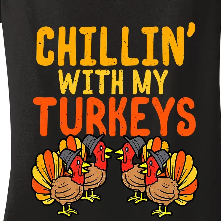 Chillin With My Turkeys Thanksgiving Family Boys Women's V-Neck T-Shirt