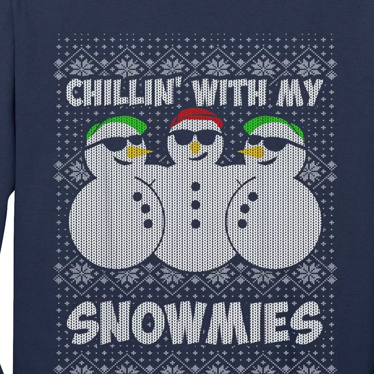 Chillin With My Snowmies Funny Ugly Christmas Long Sleeve Shirt