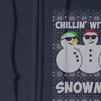 Chillin With My Snowmies Funny Ugly Christmas Full Zip Hoodie