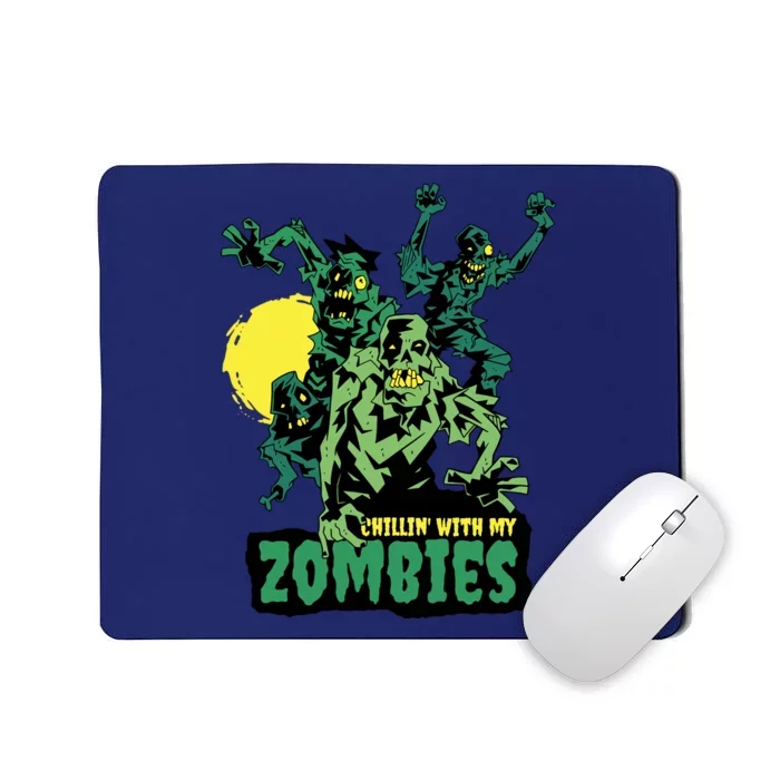 Chilling With My Zombies Mousepad