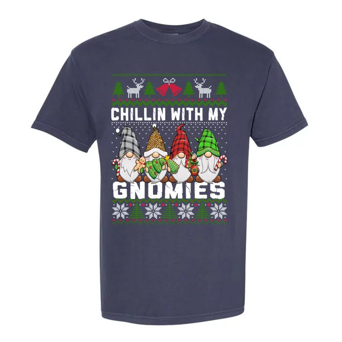 Chillin With My Gnomies Christmas Cute Gnomes Ugly Sweater Gift Garment-Dyed Heavyweight T-Shirt