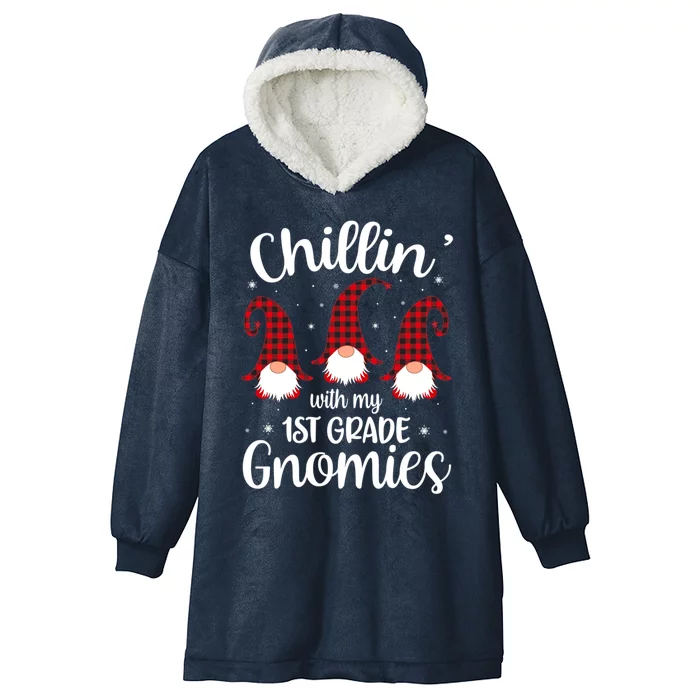 Chillin With My 1st Grade Gnomies Teacher Christmas Gnome Gift Hooded Wearable Blanket