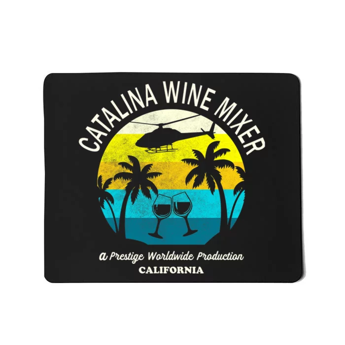 Cata.lina Wine Mixer Party Mousepad