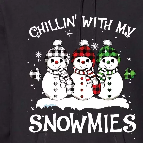 Chillin With My Snowmies Family Pajamas Snowman Christmas Premium Hoodie