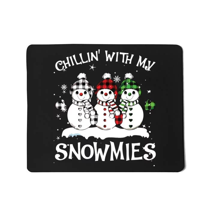 Chillin With My Snowmies Family Pajamas Snowman Christmas Mousepad