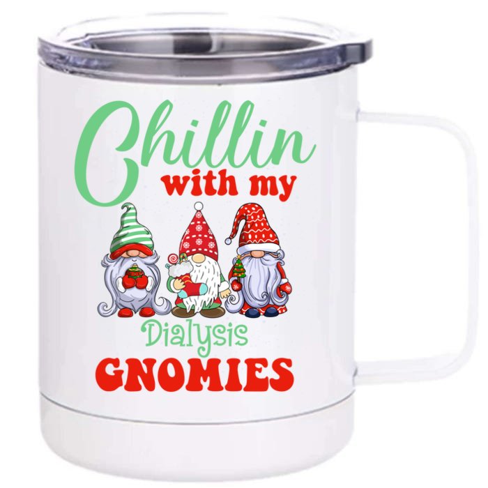 Chillin With My Dialysis Gnomies Xmas Light Nurse Christmas Gift Front & Back 12oz Stainless Steel Tumbler Cup