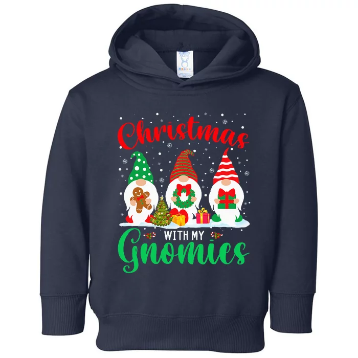 Christmas With My Gnomies Funny Christmas Santa Elf Gnomes Toddler Hoodie