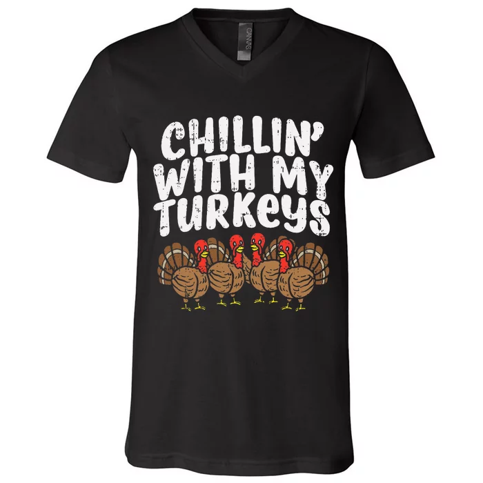 Chillin With My Turkeys Thanksgiving V-Neck T-Shirt