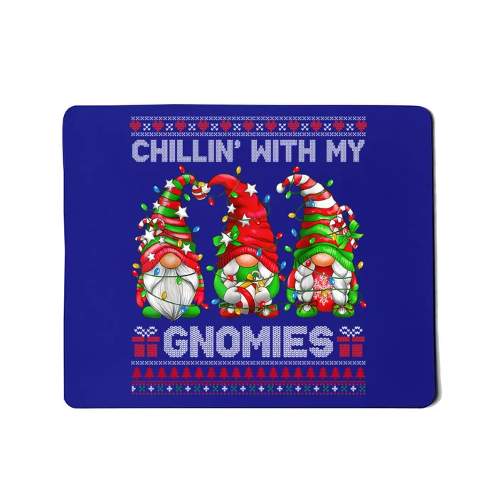 Chillin With My Gnomies Ugly Christmas Sweaters Gnome Xmas Funny Gift Mousepad