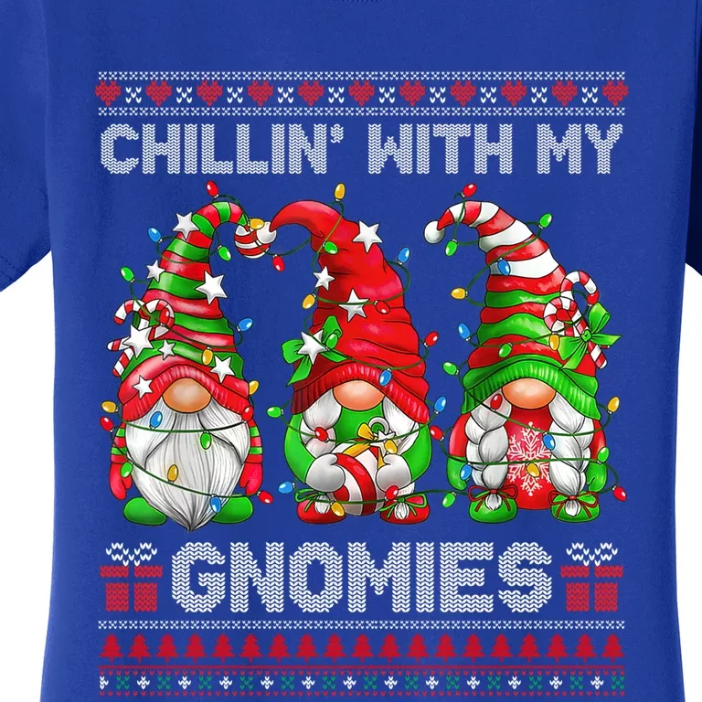 Chillin With My Gnomies Ugly Christmas Sweaters Gnome Xmas Funny Gift Women's T-Shirt