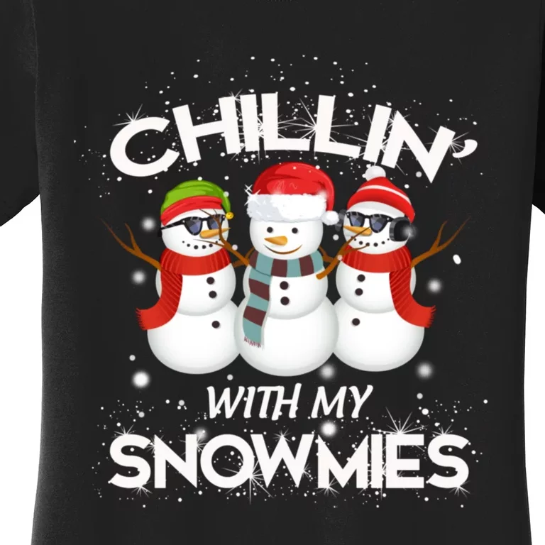 Chillin With My Snowmies Christmas Women's T-Shirt