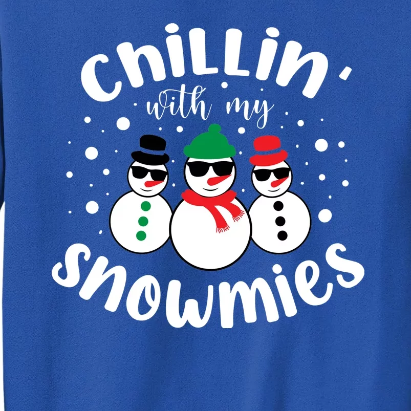 Chillin With My Snowmies Sweatshirt