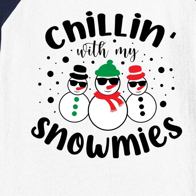 Chillin With My Snowmies Baseball Sleeve Shirt