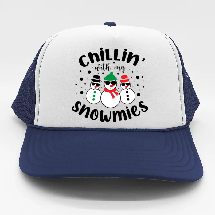 Chillin With My Snowmies Trucker Hat