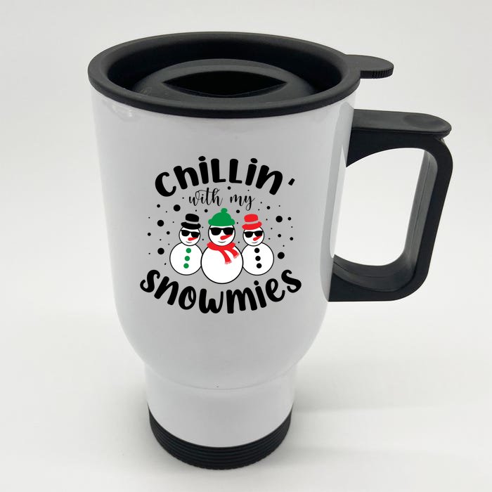 Chillin With My Snowmies Front & Back Stainless Steel Travel Mug