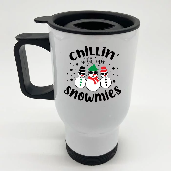 Chillin With My Snowmies Front & Back Stainless Steel Travel Mug