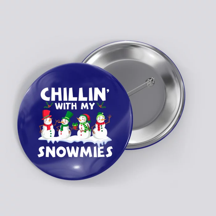 Chillin With My Snowmies Funny Snow Pajamas For Family Gift Button