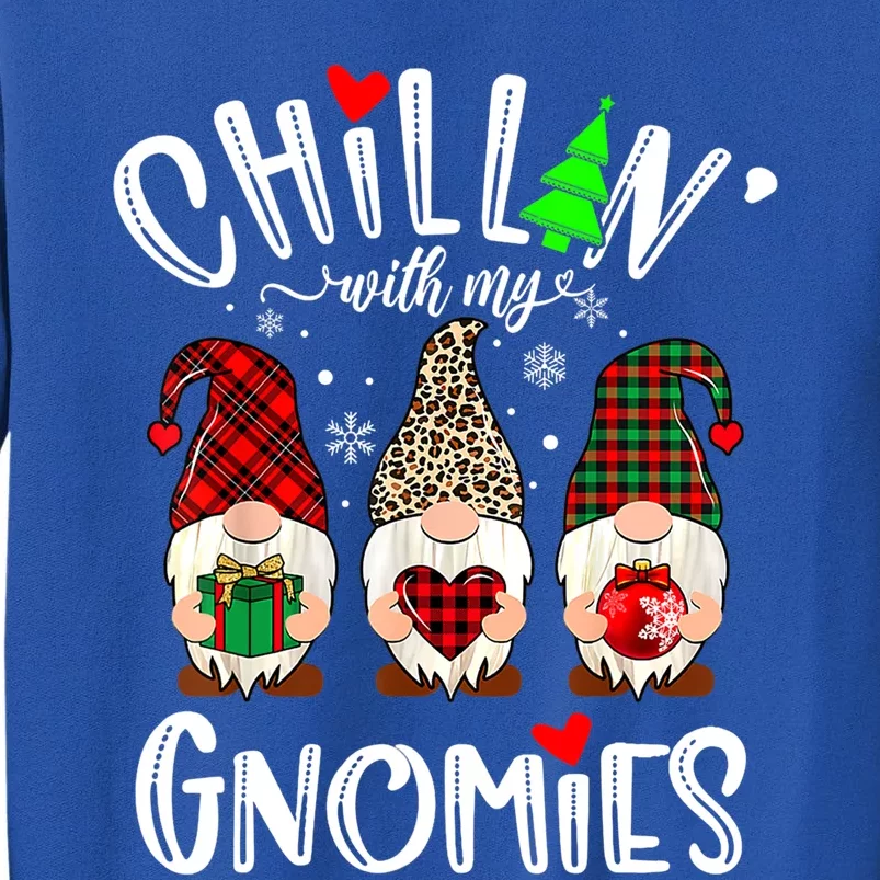 Chillin With My Gnomies Christmas Gnome Family Matching Xmas Meaningful Gift Tall Sweatshirt