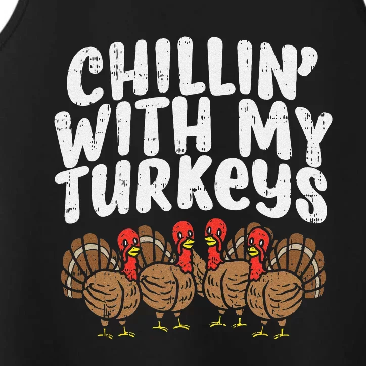 Chillin With My Turkeys Thanksgiving Family Gift Performance Tank