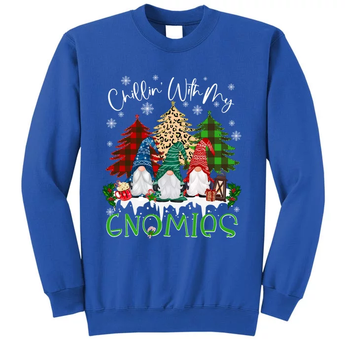 Chillin With My Gnomies Christmas Fun Funny Gift Tall Sweatshirt