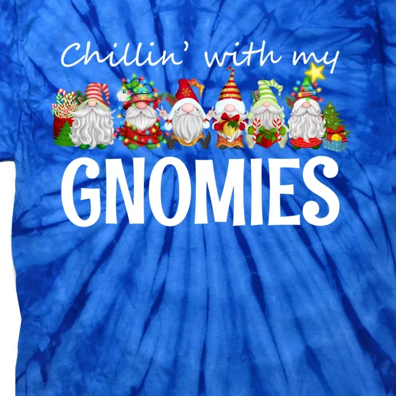 Chillin With My Gnomies Christmas Gift Tie-Dye T-Shirt