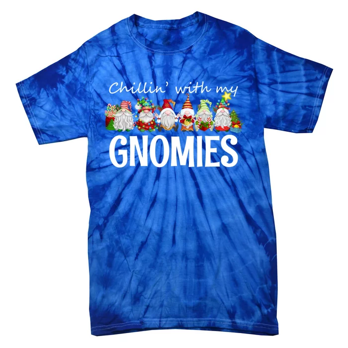 Chillin With My Gnomies Christmas Gift Tie-Dye T-Shirt