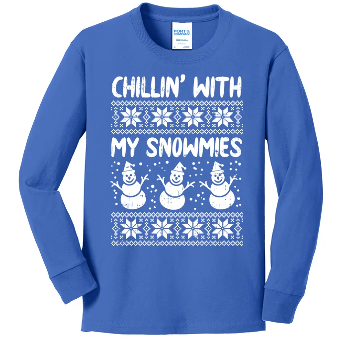 Chillin With My Snowmies Snow Ugly Christmas Sweater Gift Meaningful Gift Kids Long Sleeve Shirt