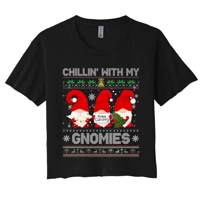 Chillin With My Gnomies Funny Christmas Family Friend Gnomes Design Women's Crop Top Tee